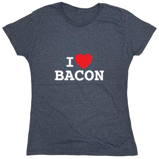Funny T-Shirts design "I Love Bacon - Womens"