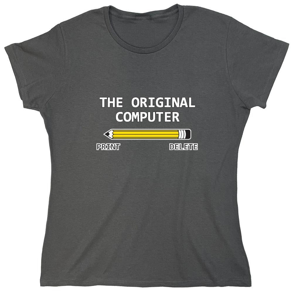 Funny T-Shirts design "The Original Computer - Womens"