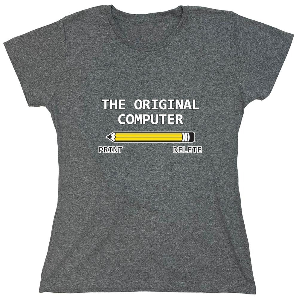 Funny T-Shirts design "The Original Computer - Womens"