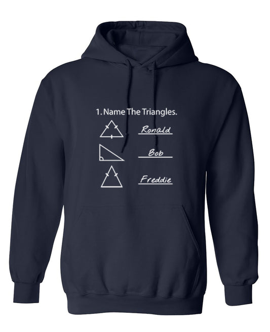 Funny T-Shirts design "Name The Triangles - Hoodie"