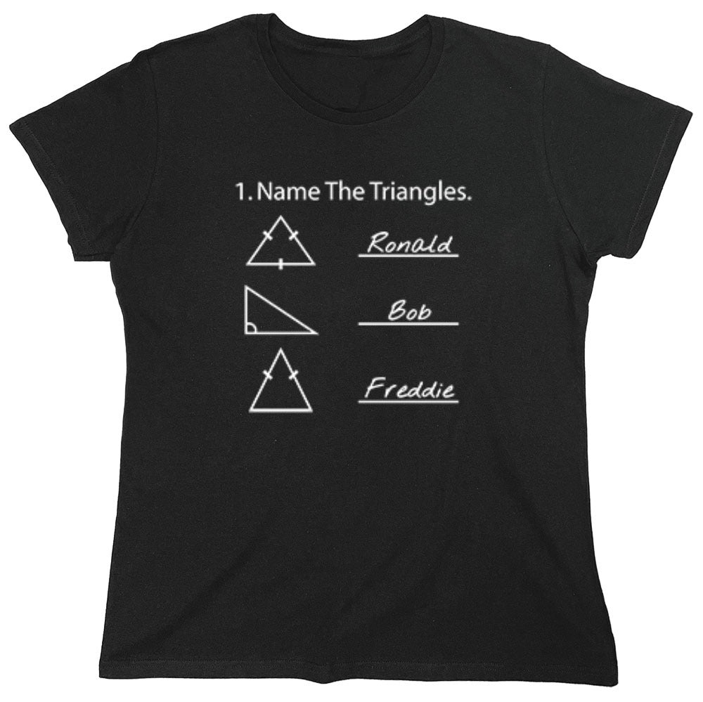 Funny T-Shirts design "Name The Triangles - Womens"