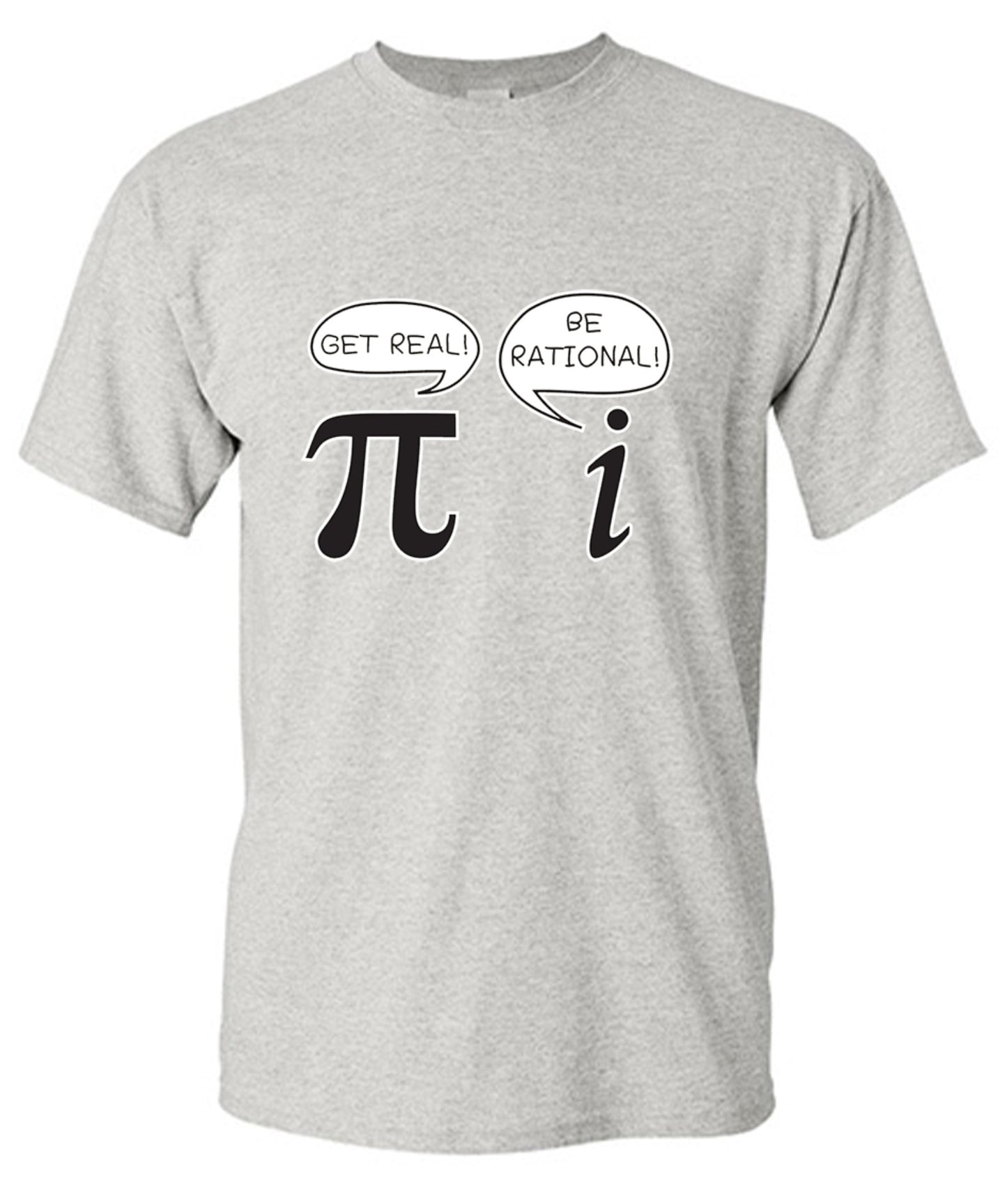 Funny T-Shirts design "Get Real Be Rational"