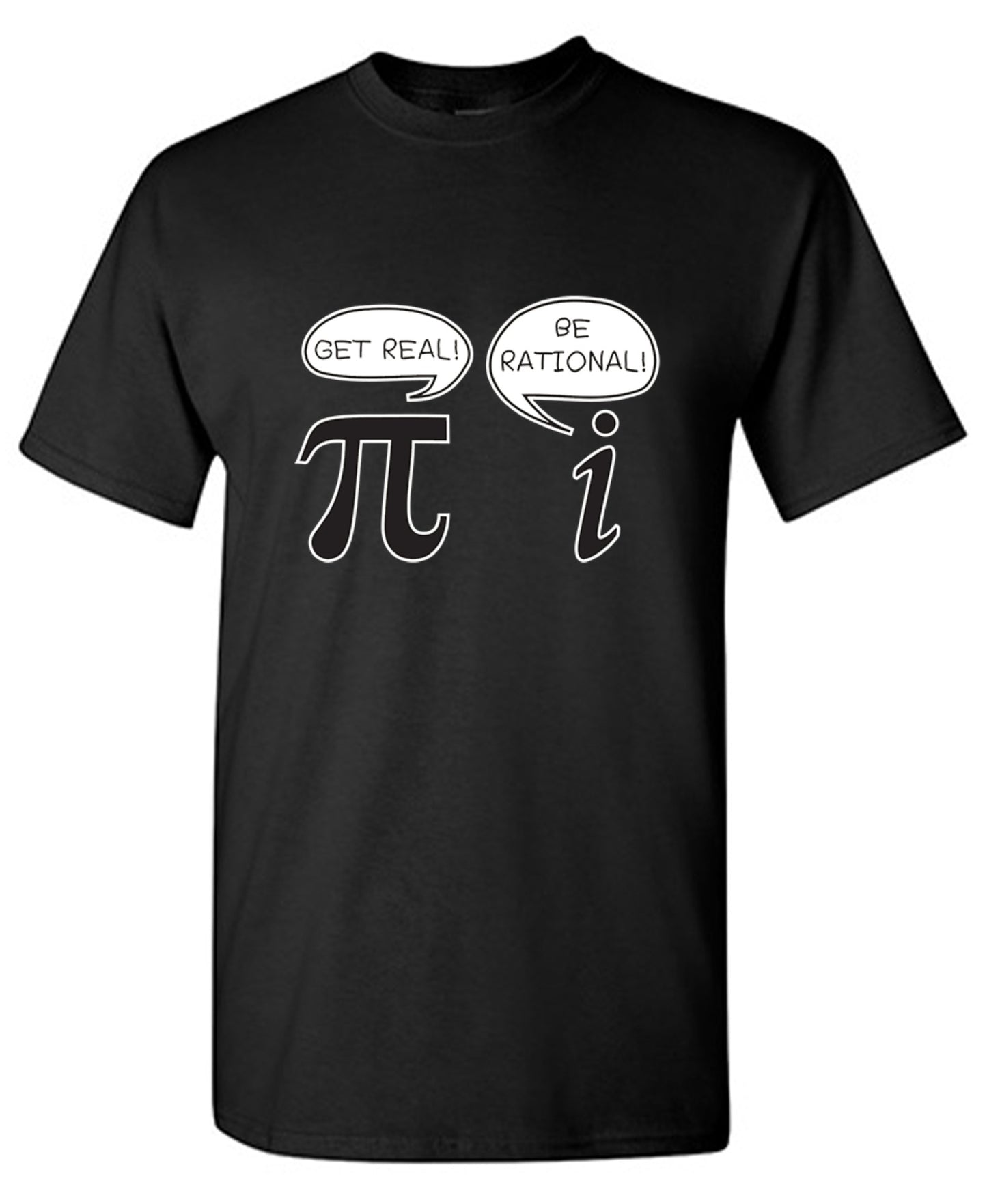 Funny T-Shirts design "Get Real Be Rational"
