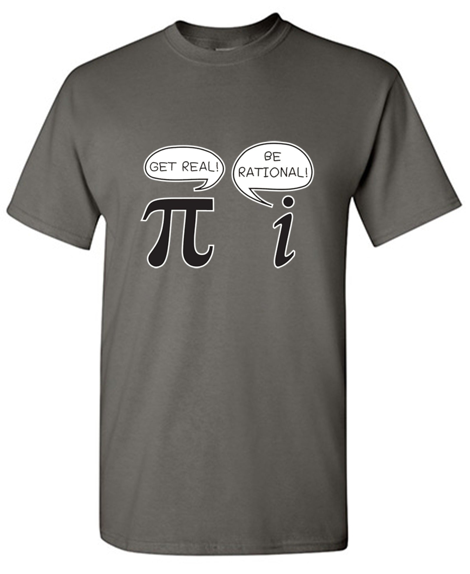 Funny T-Shirts design "Get Real Be Rational"