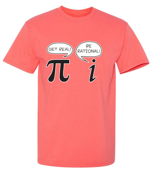 Funny T-Shirts design "Get Real Be Rational"