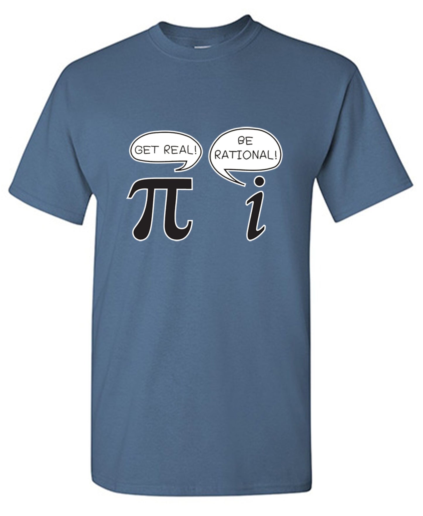 Funny T-Shirts design "Get Real Be Rational"
