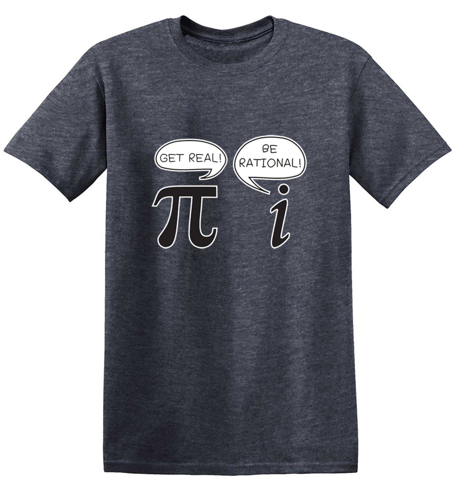 Funny T-Shirts design "Get Real Be Rational"