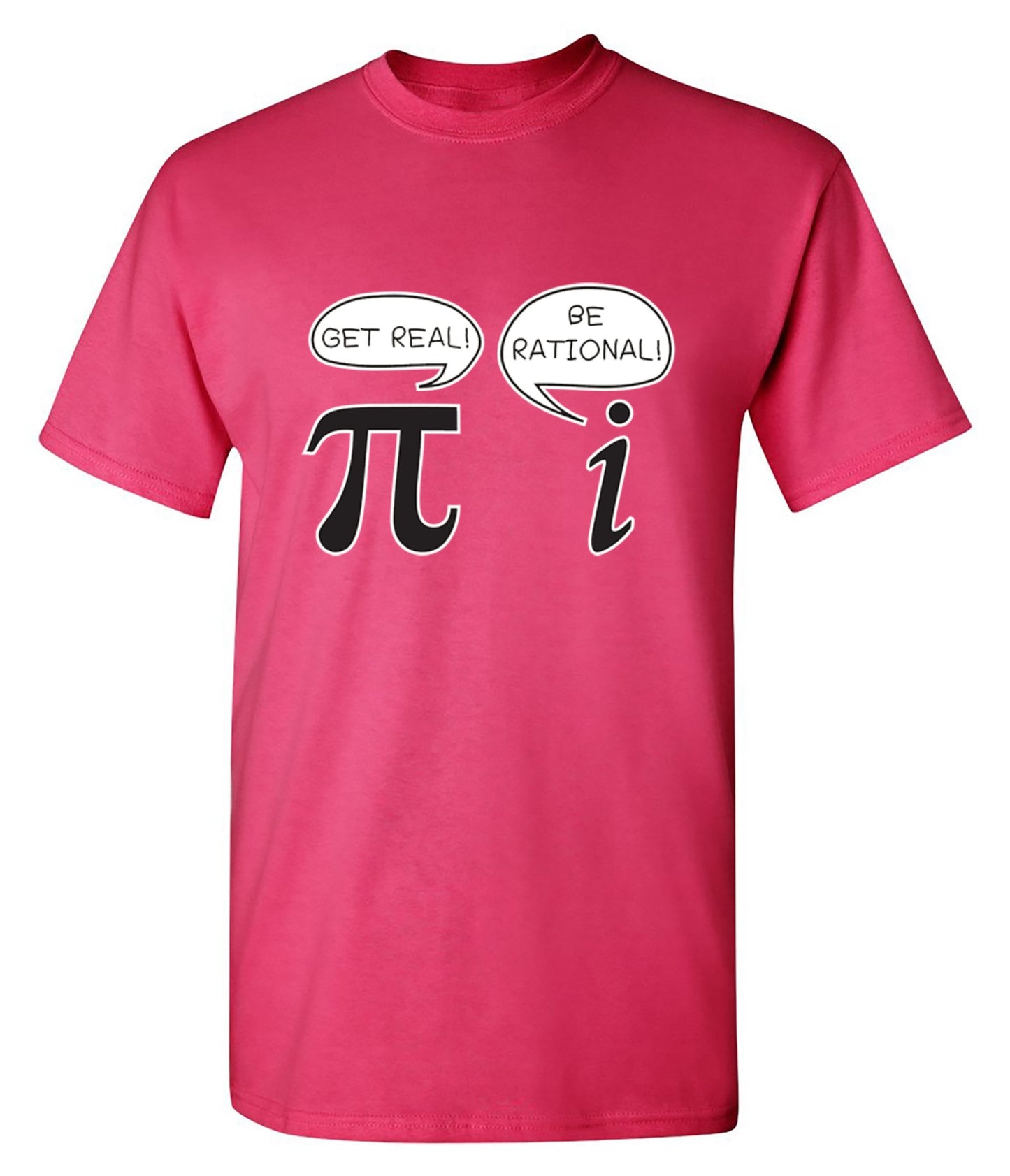 Funny T-Shirts design "Get Real Be Rational"