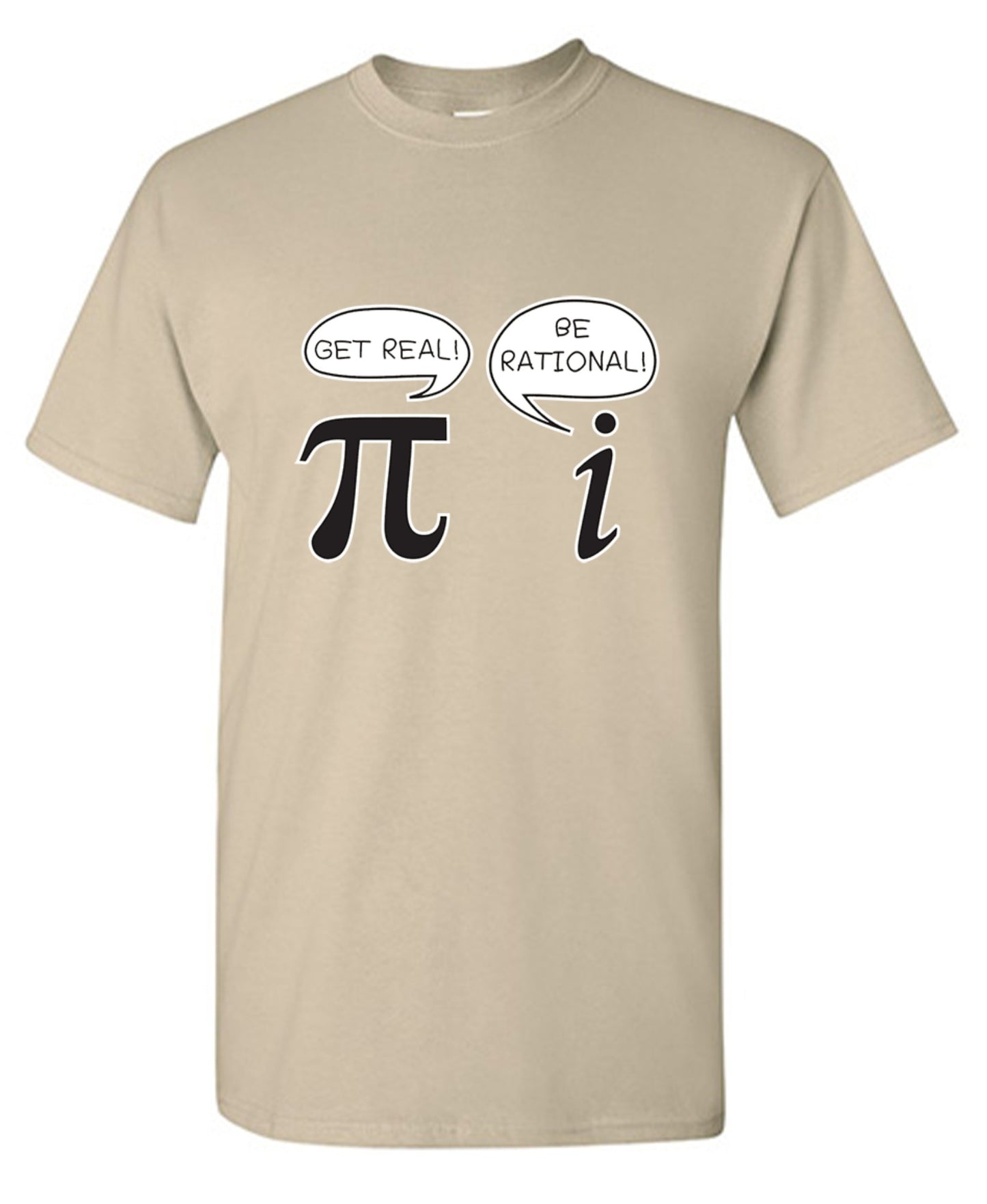 Funny T-Shirts design "Get Real Be Rational"