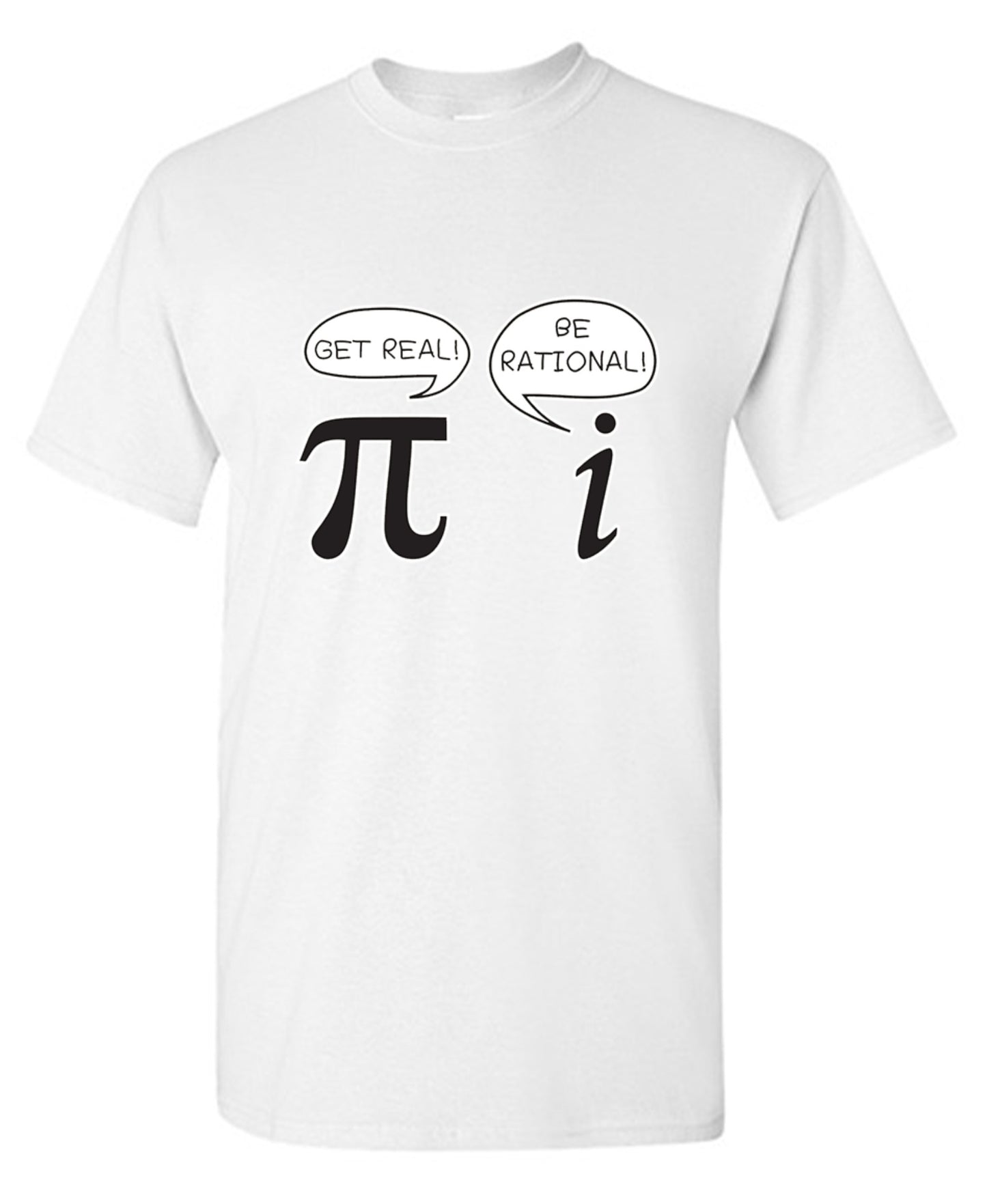 Funny T-Shirts design "Get Real Be Rational"