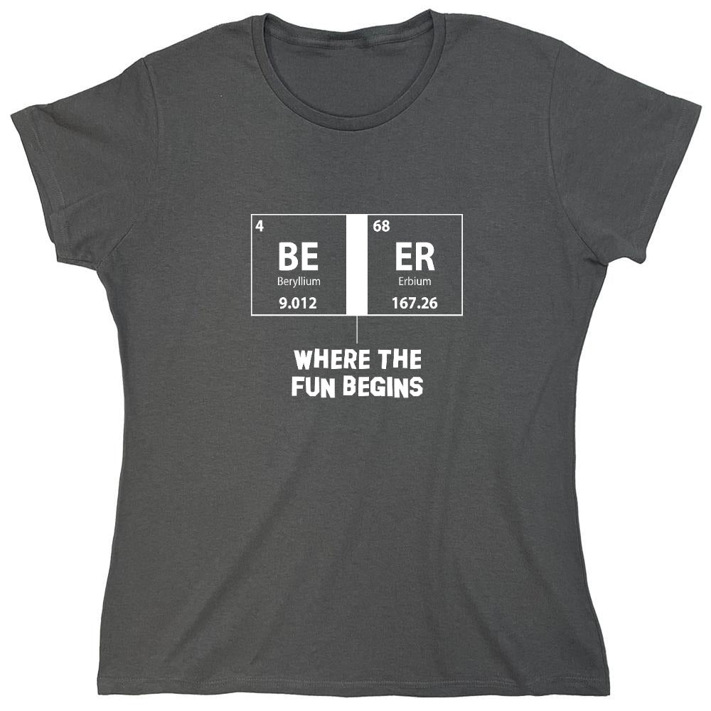 Funny T-Shirts design "Beer Where The Fun Begins - Womens"