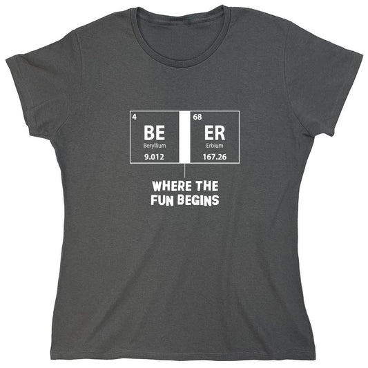 Funny T-Shirts design "Beer Where The Fun Begins - Womens"