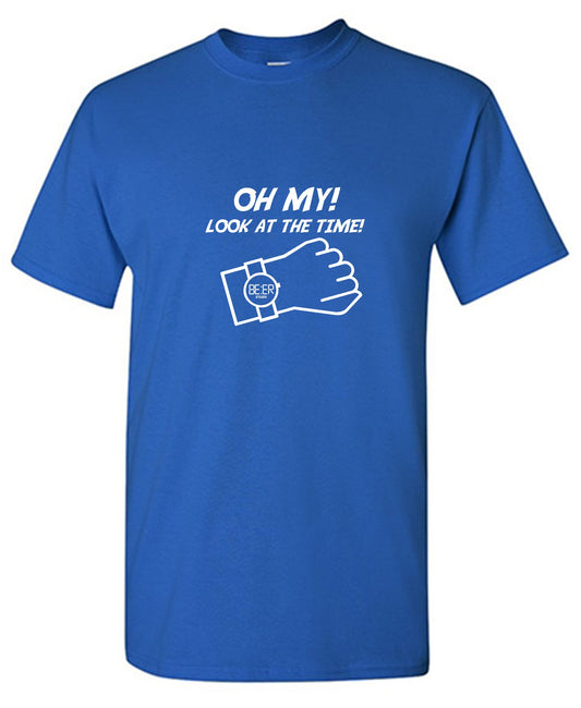 Funny T-Shirts design "Oh My! Look At The Time!"