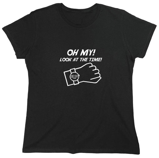 Funny T-Shirts design "Oh My! Look At The Time! - Womens"