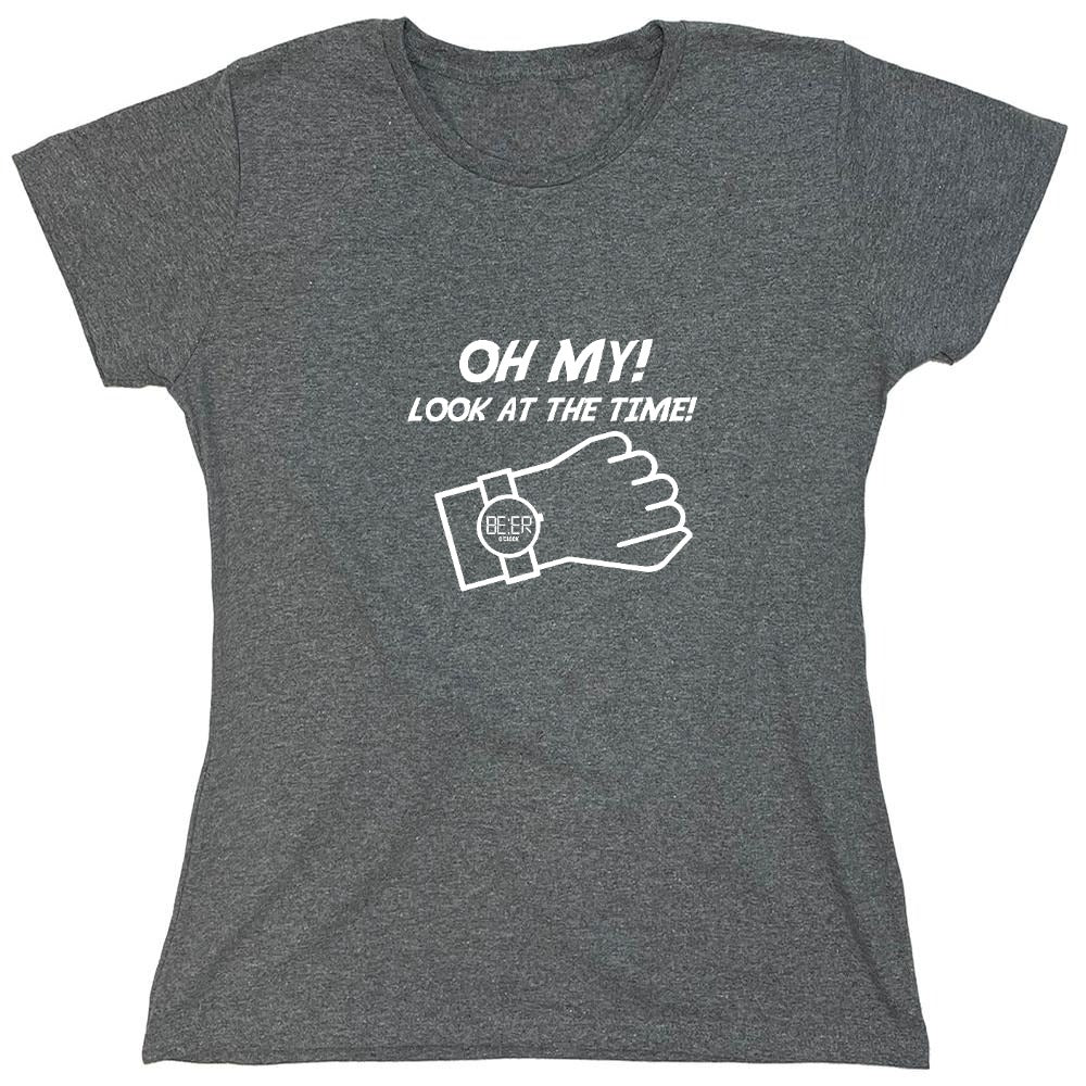 Funny T-Shirts design "Oh My! Look At The Time! - Womens"