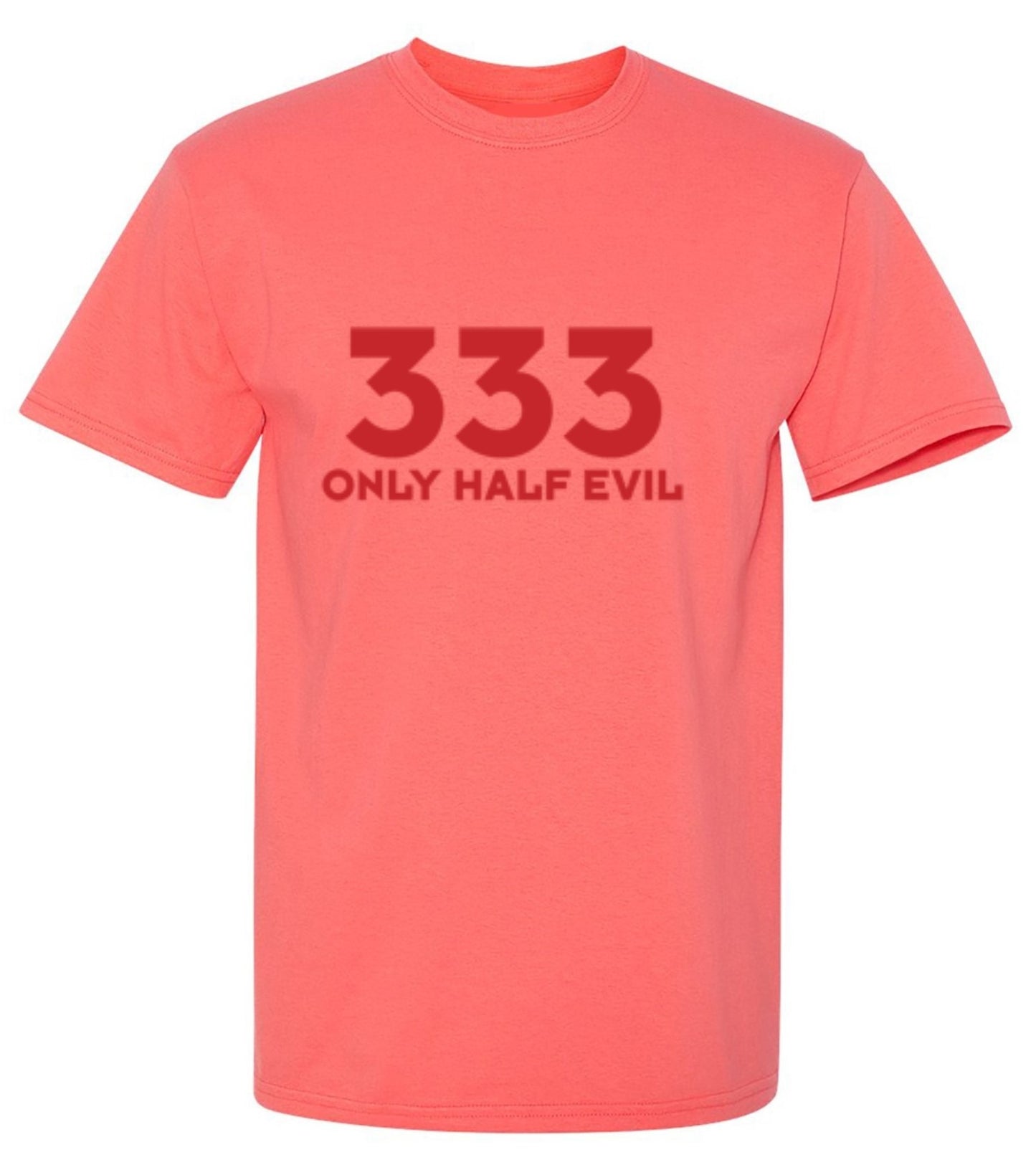 Funny T-Shirts design "333 Only Half Evil - Youth"