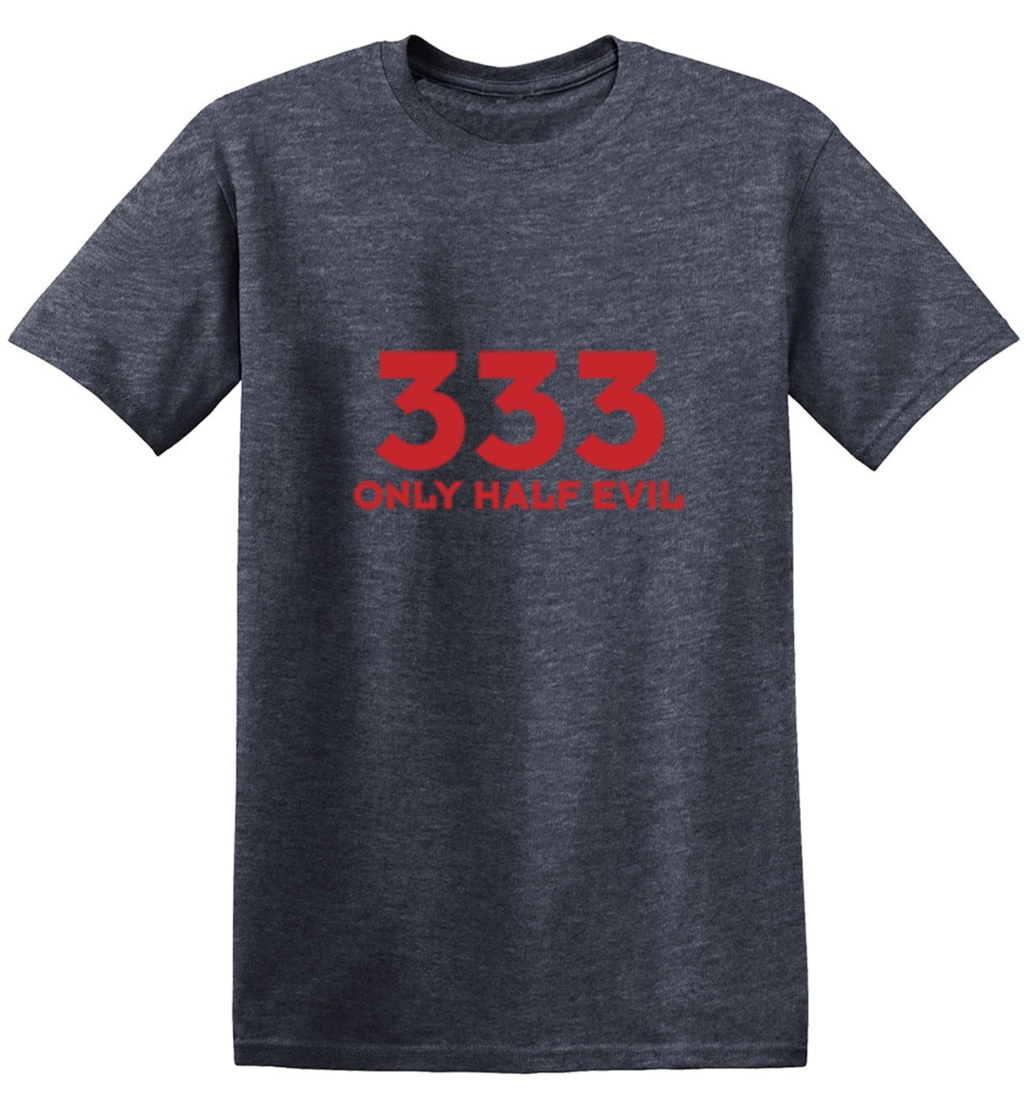 Funny T-Shirts design "333 Only Half Evil - Youth"