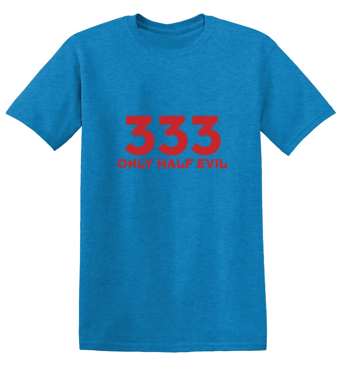 Funny T-Shirts design "333 Only Half Evil - Tall Tee"