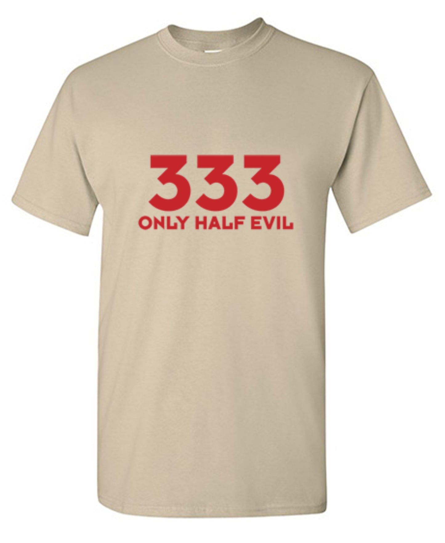 Funny T-Shirts design "333 Only Half Evil - Tall Tee"