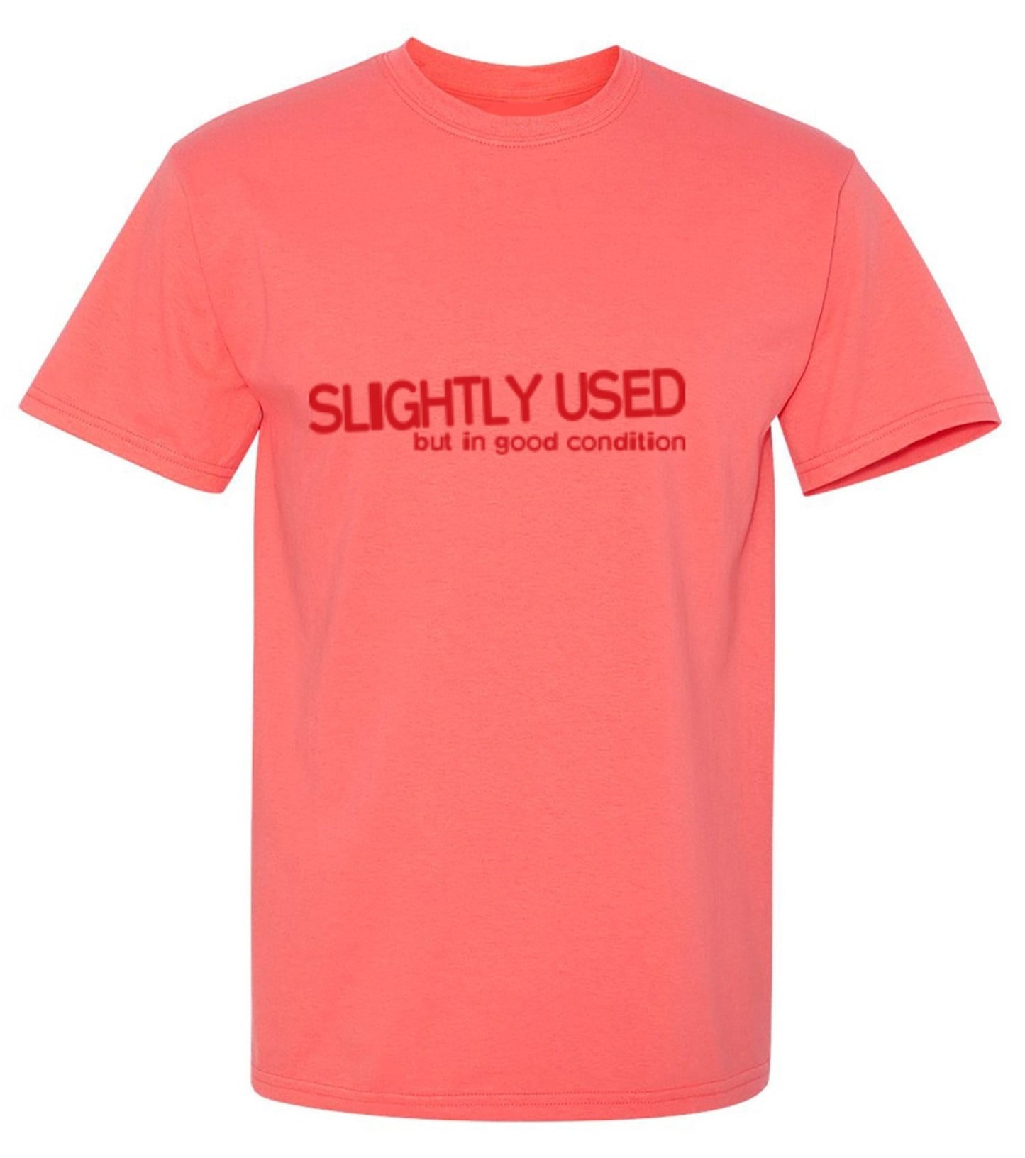 Funny T-Shirts design "Slightly Used But In Good Condition - Ring Spun Tee"