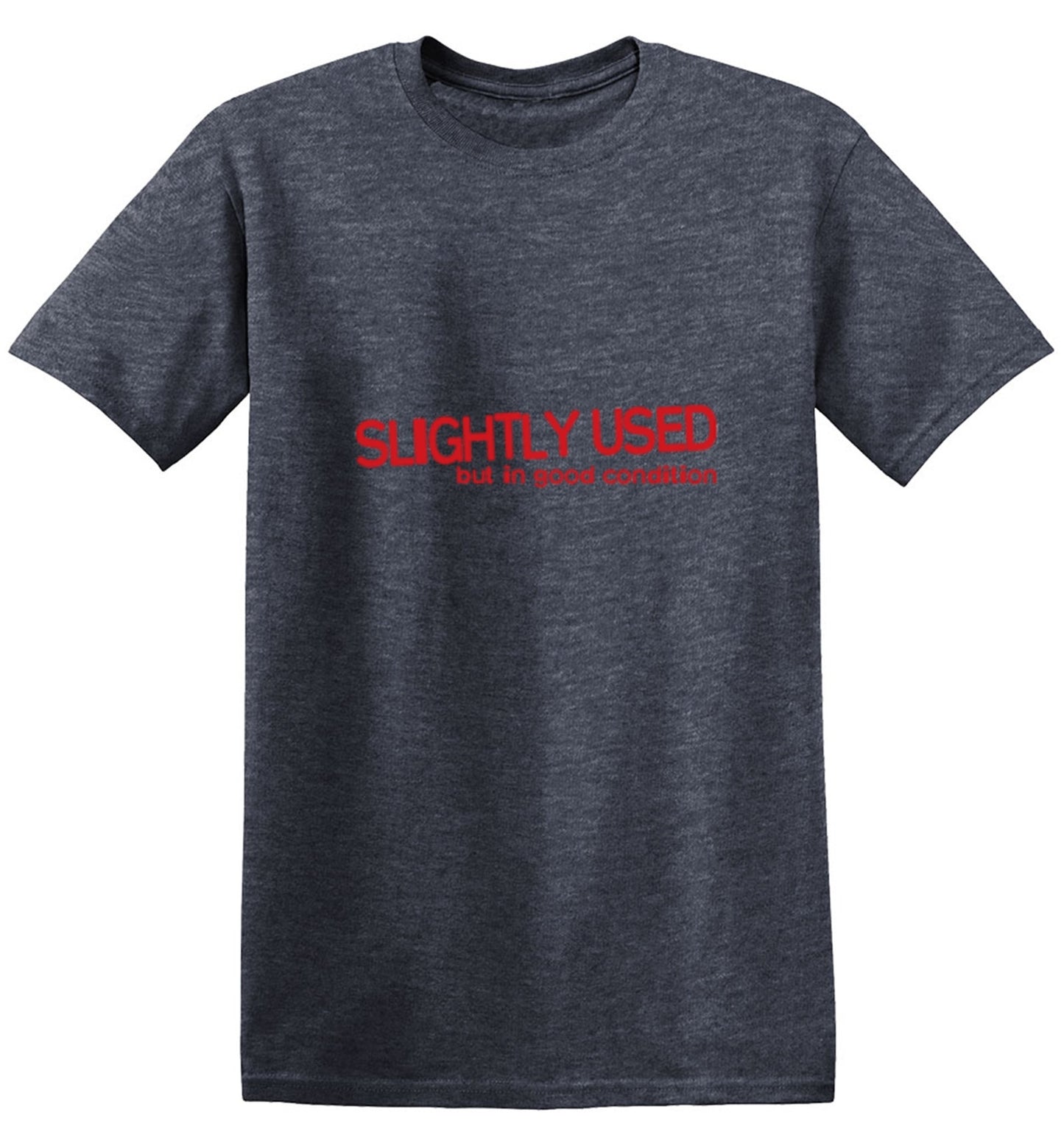 Funny T-Shirts design "Slightly Used But In Good Condition - Ring Spun Tee"