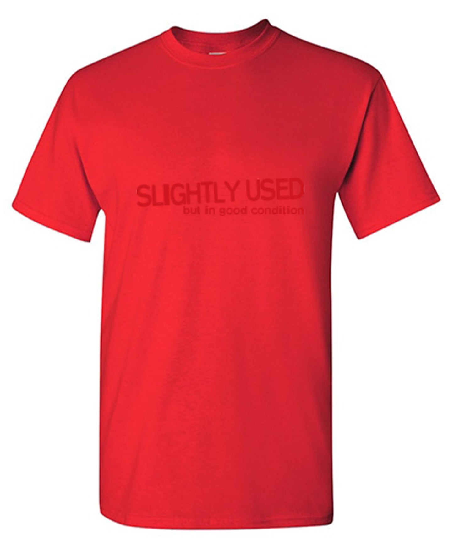Funny T-Shirts design "Slightly Used But In Good Condition"