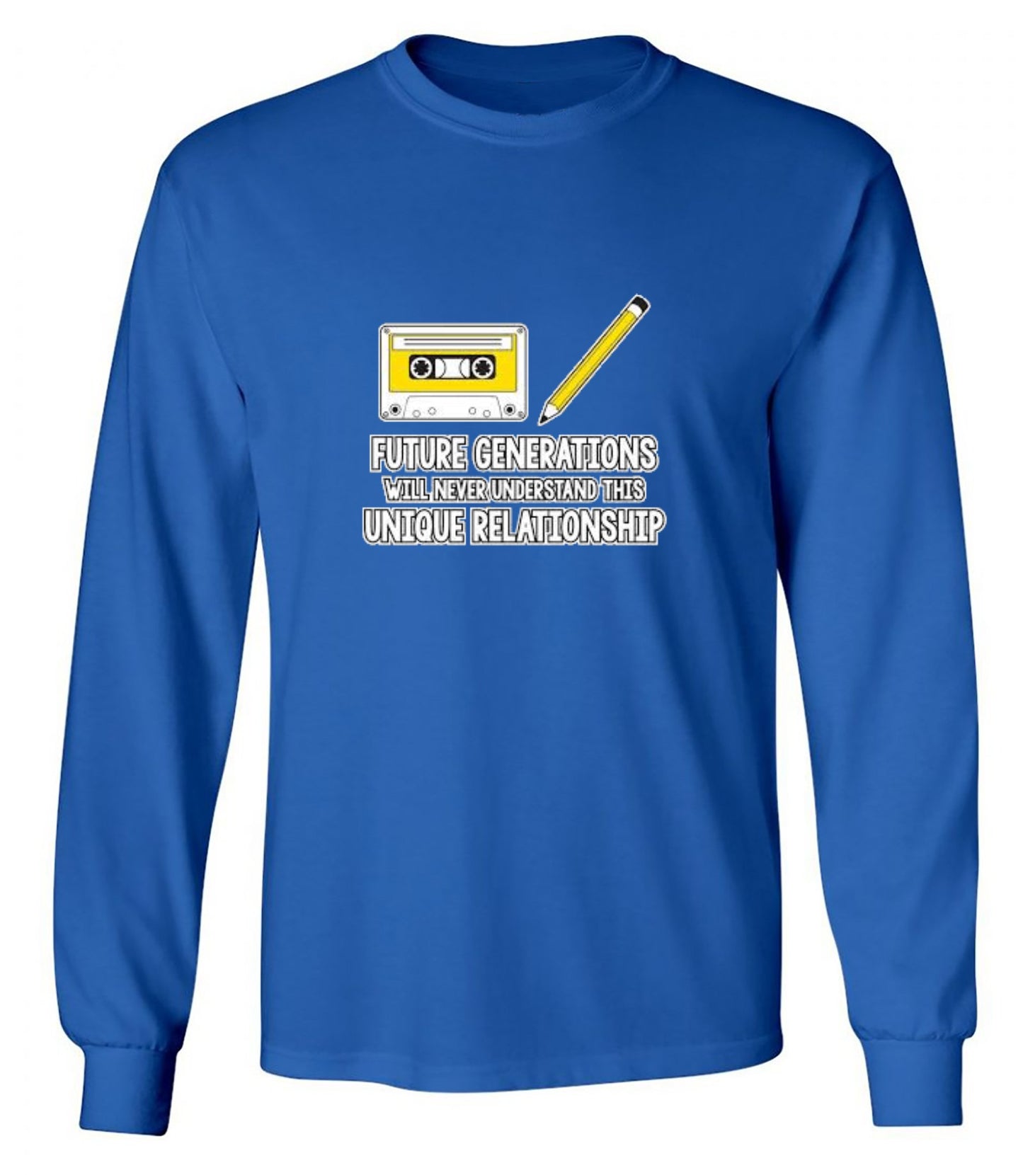 Funny T-Shirts design "Future Generations Will Never Understand This Unique Relationship - Long Sleeve"