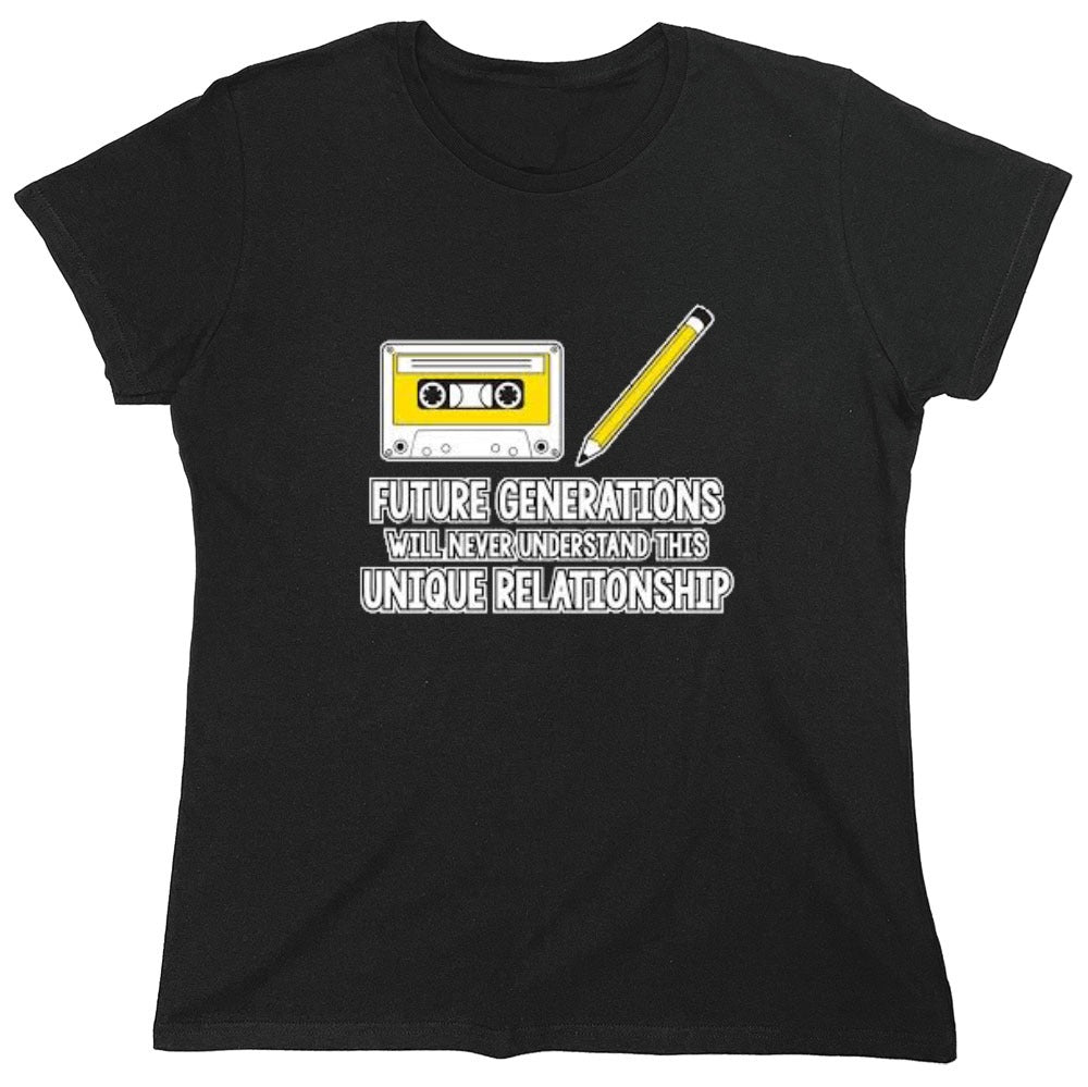 Funny T-Shirts design "Future Generations Will Never Understand This Unique Relationship - Womens"