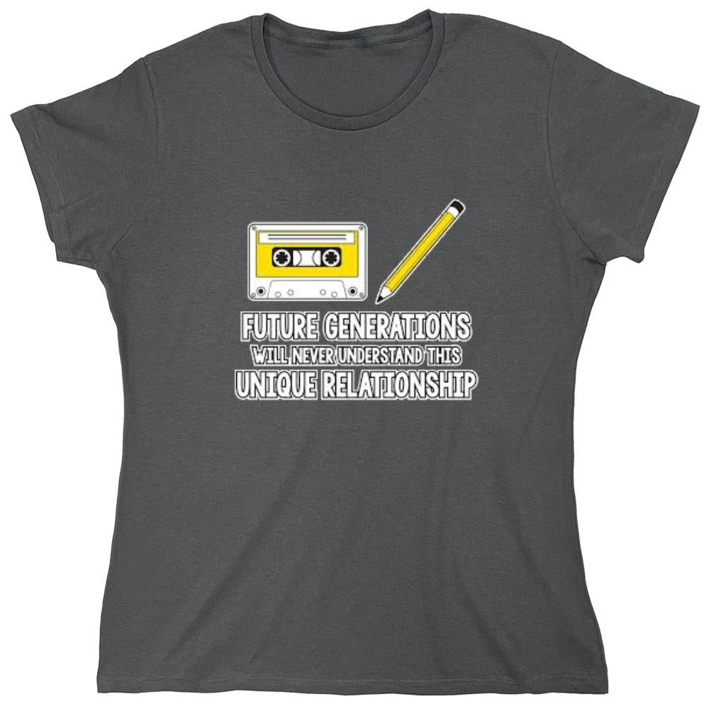 Funny T-Shirts design "Future Generations Will Never Understand This Unique Relationship - Womens"