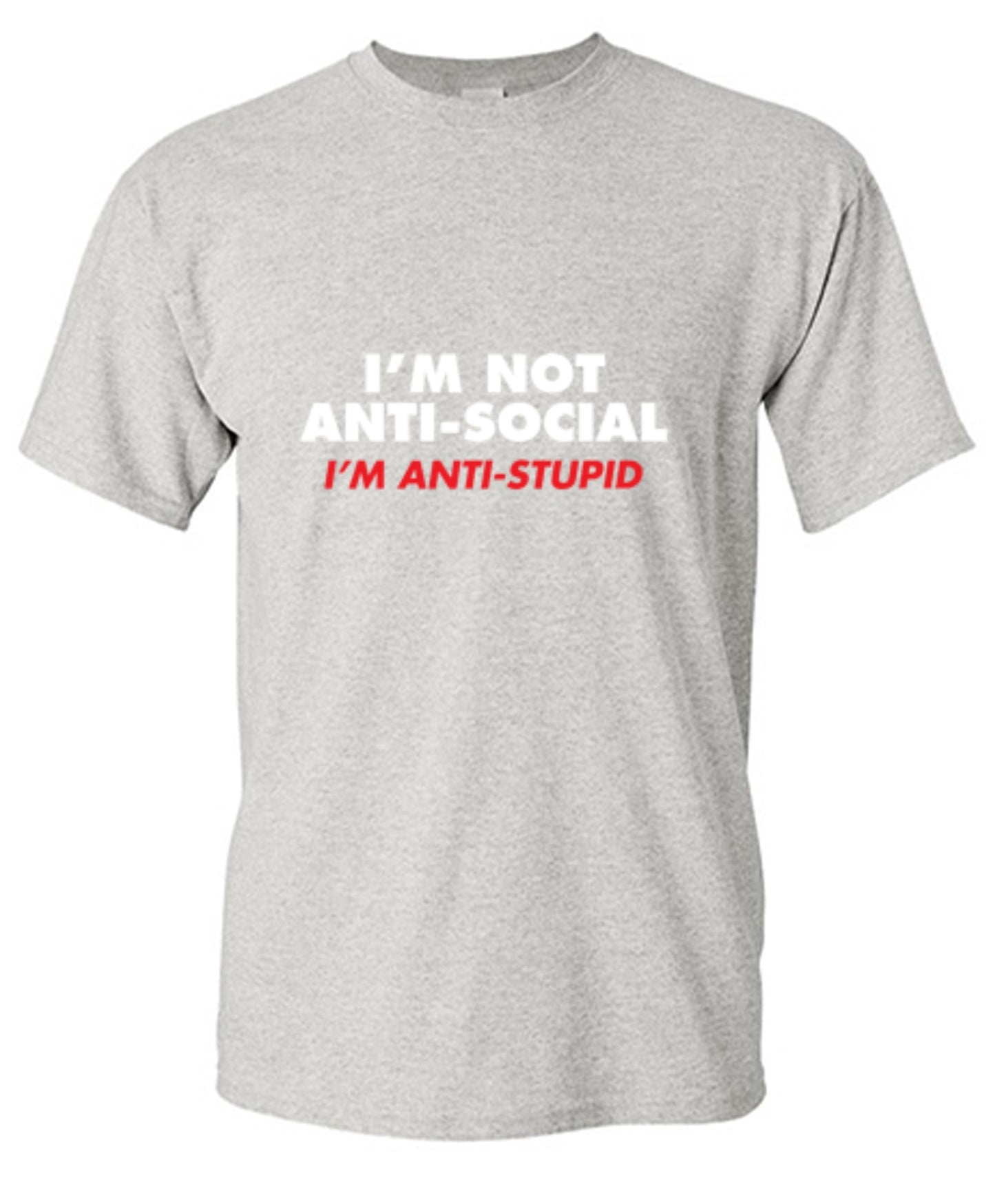 Funny T-Shirts design "I'm not Anti-Social I'm Anti-Stupid - Youth"