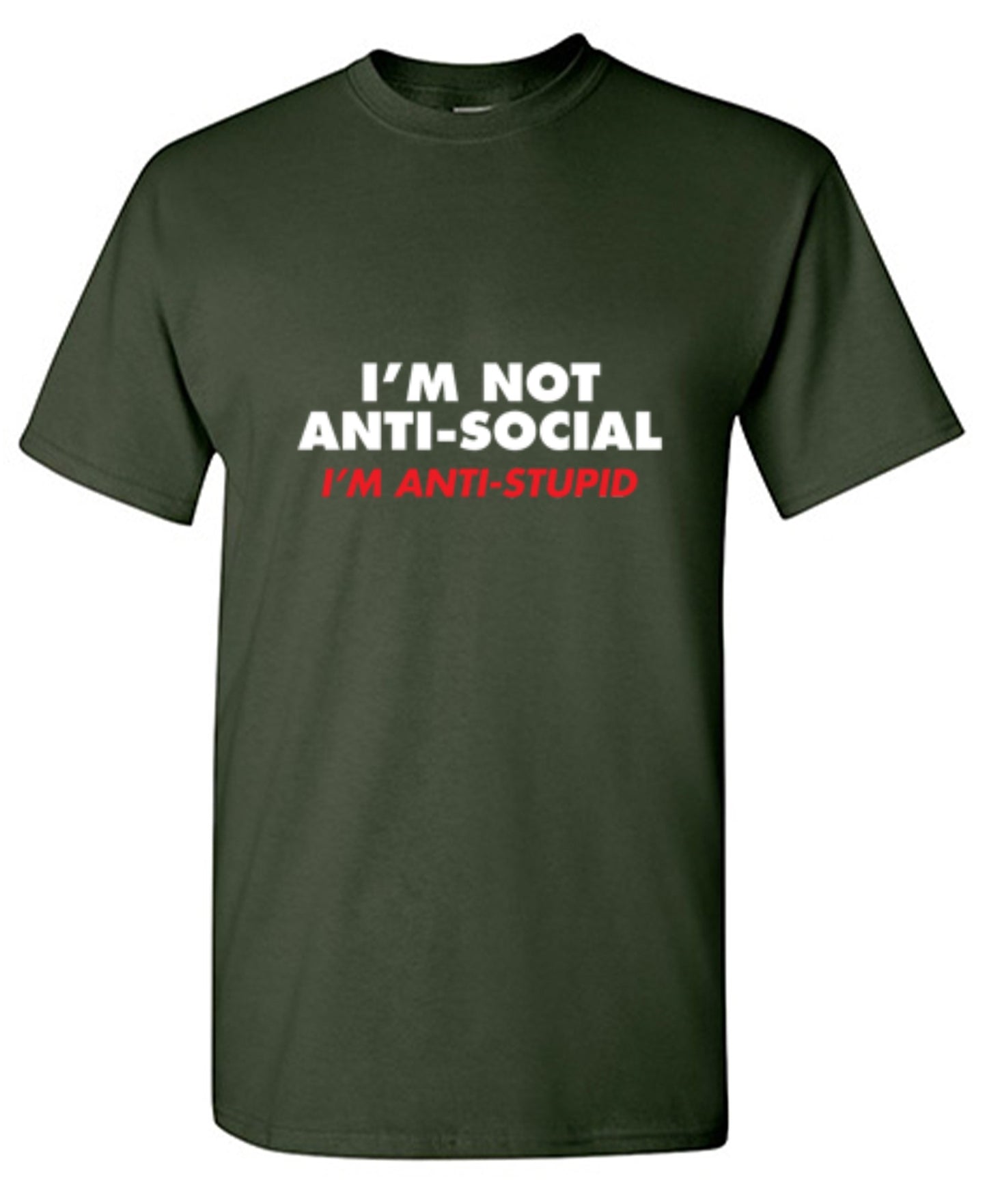 Funny T-Shirts design "I'm not Anti-Social I'm Anti-Stupid - Tall Tee"
