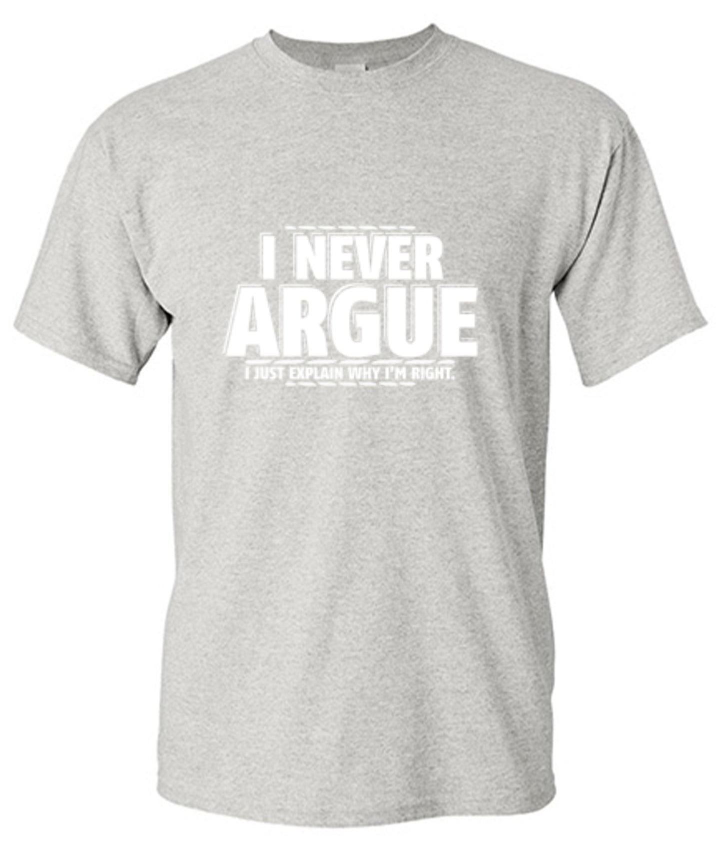 Funny T-Shirts design "I Never Argue I Just Explain Why I'm Right - Youth"