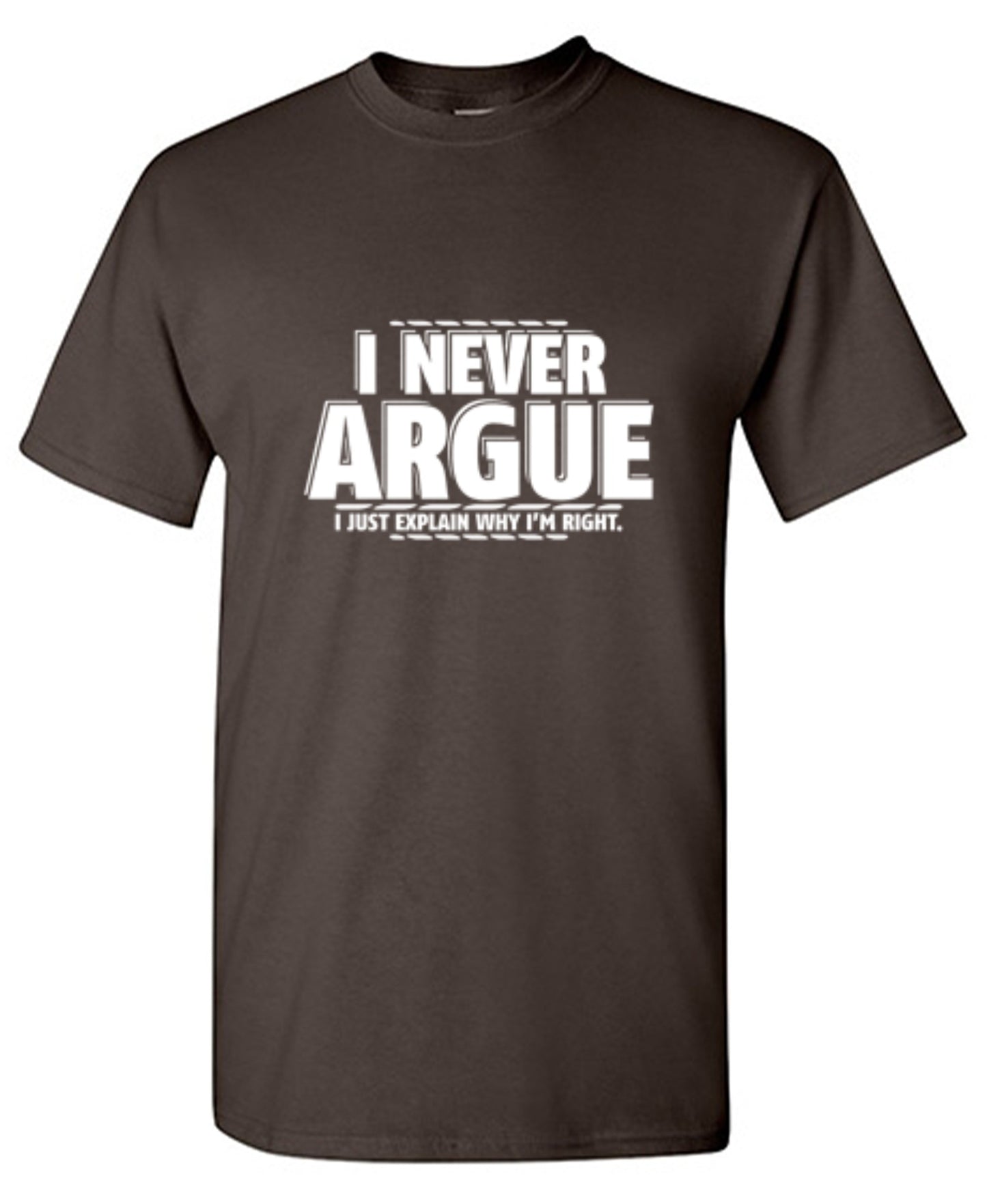 Funny T-Shirts design "I Never Argue I Just Explain Why I'm Right - Youth"