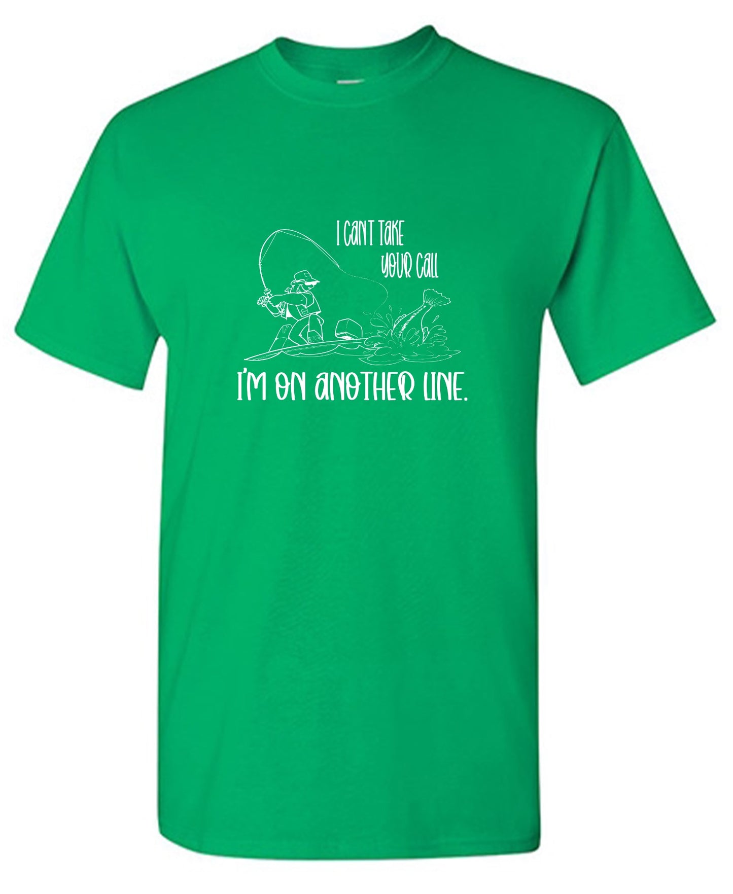 Funny T-Shirts design "I Can't Take Your Call - Tall Tee"