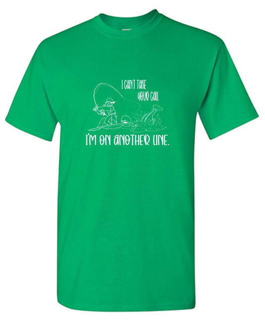 Funny T-Shirts design "I Can't Take Your Call"