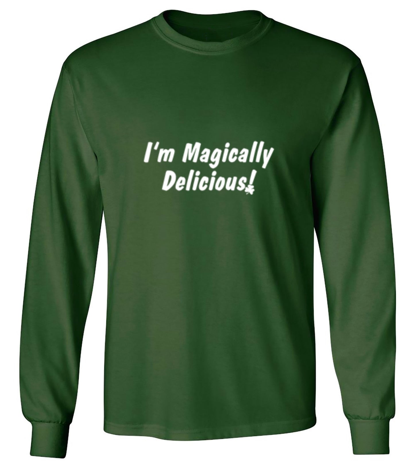 Funny T-Shirts design "I'm Magically Delicious - Long Sleeve"