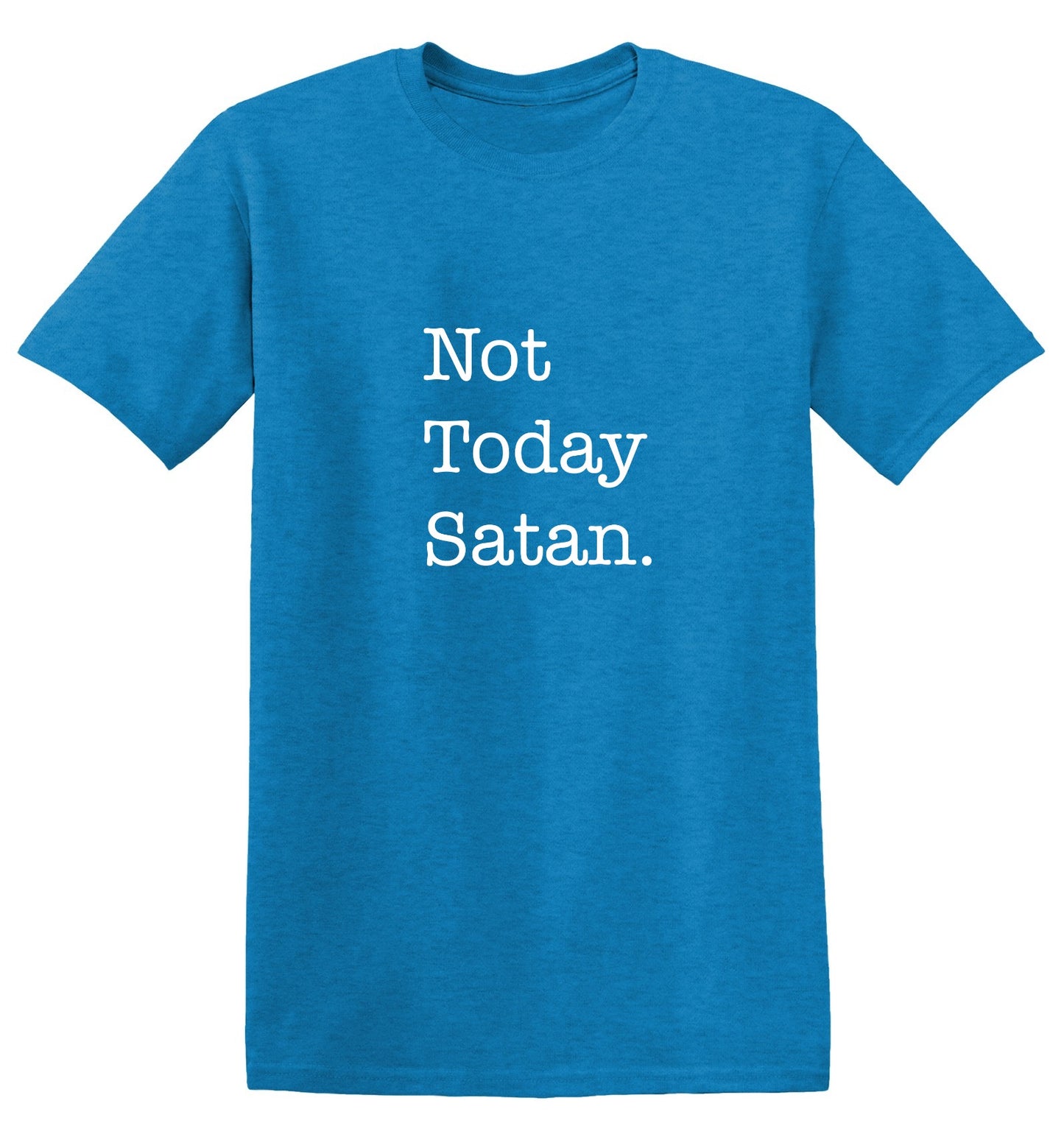 Funny T-Shirts design "Not Today Satan. - Youth"