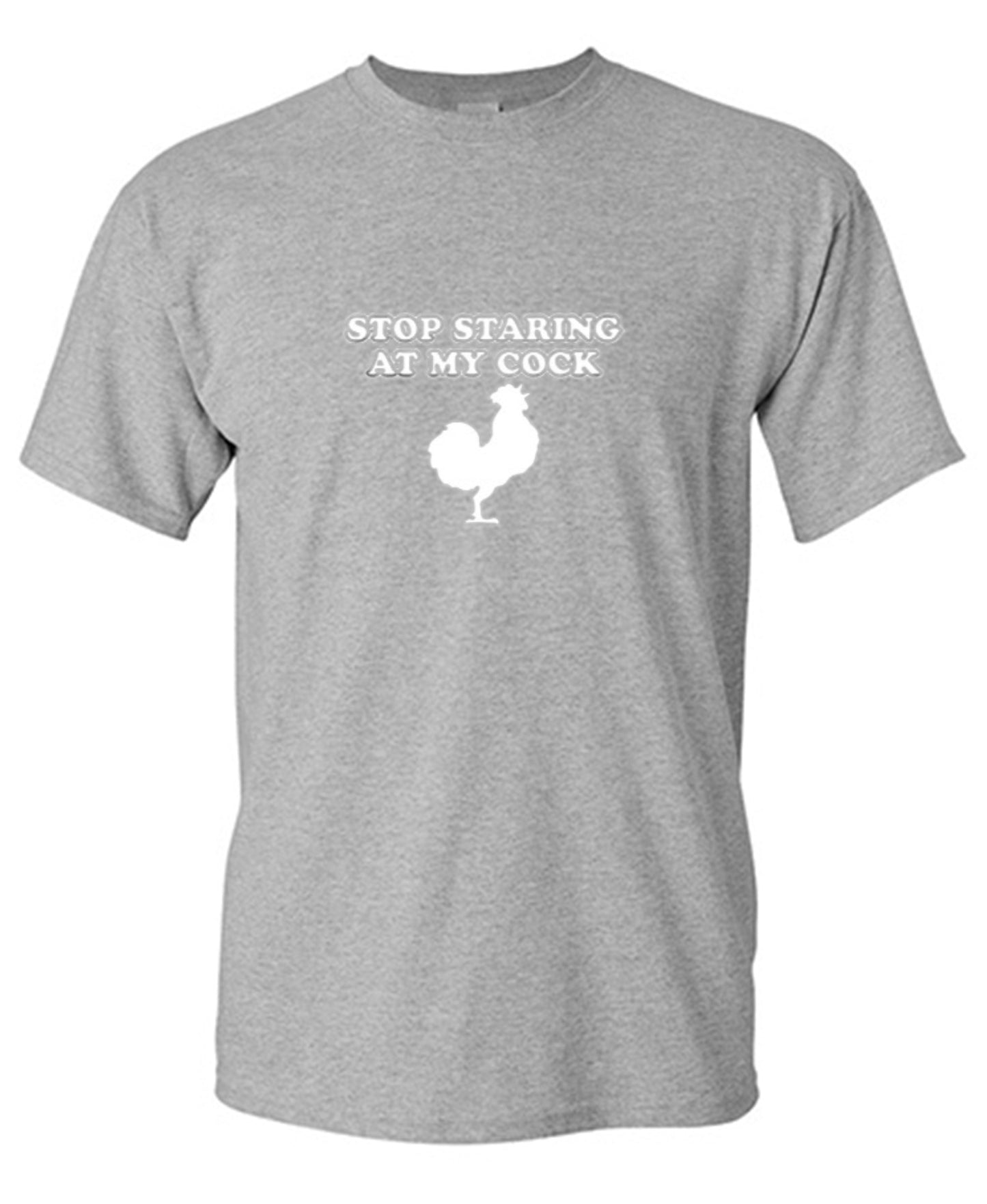 Funny T-Shirts design "Stop Staring At My Cock"
