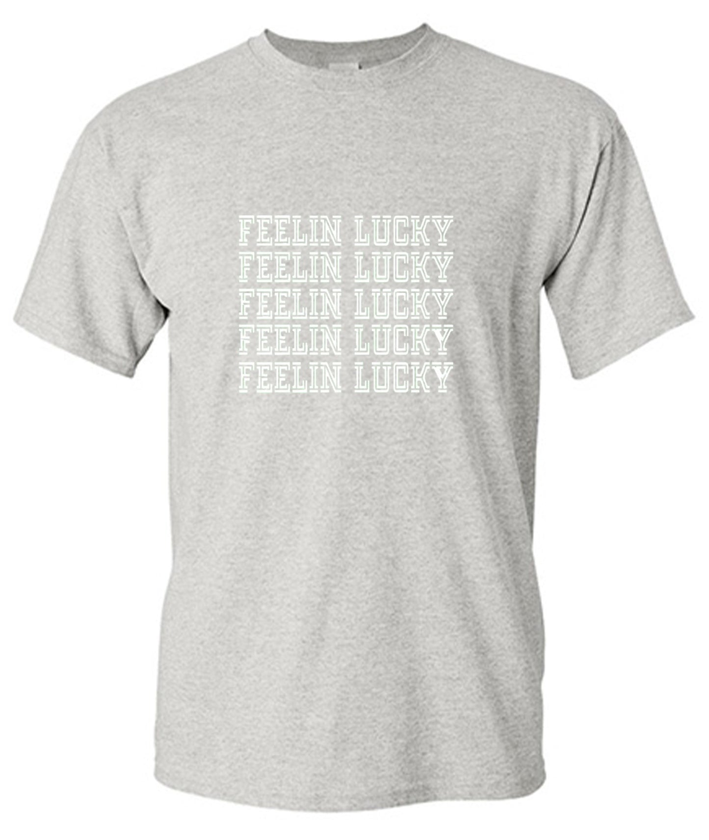 Funny T-Shirts design "FEELIN LUCKY - Ring Spun Tee"