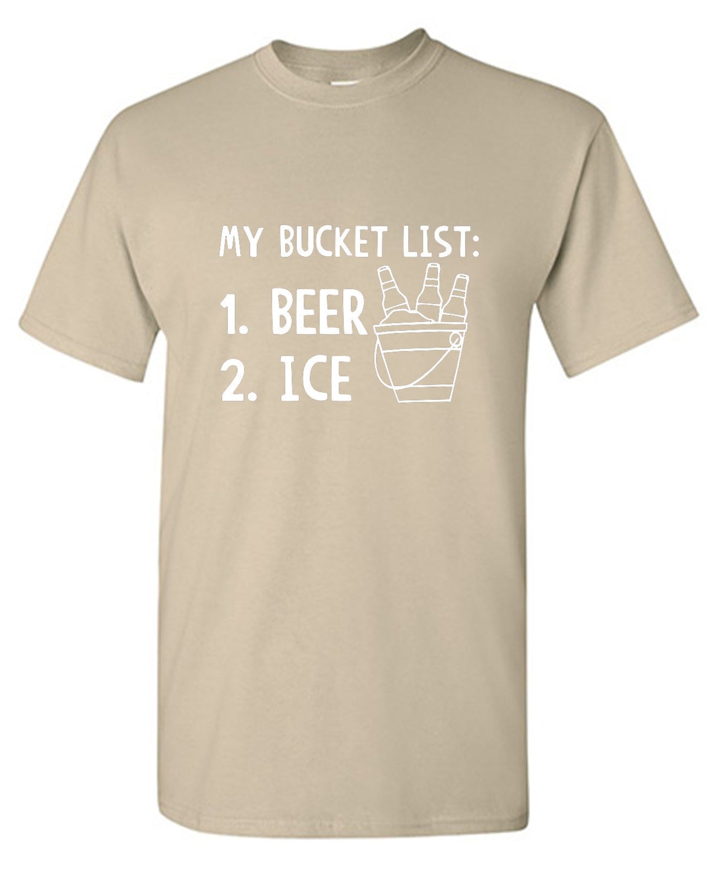 Funny T-Shirts design "My Bucket List Beer Ice T-Shirt - Tall Tee"