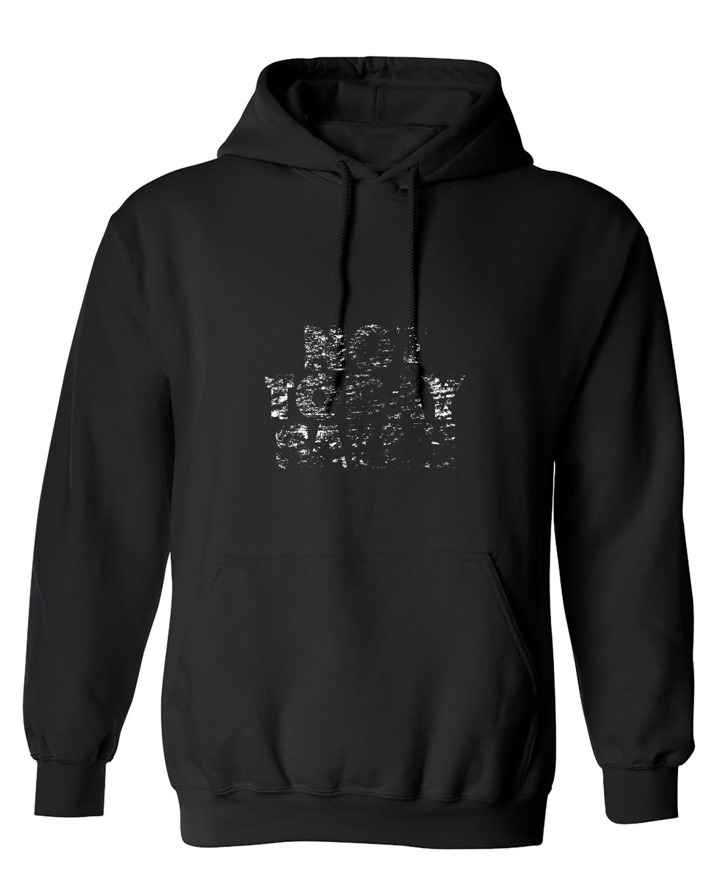 Funny T-Shirts design "Not Today Satan (Bold) - Hoodie"