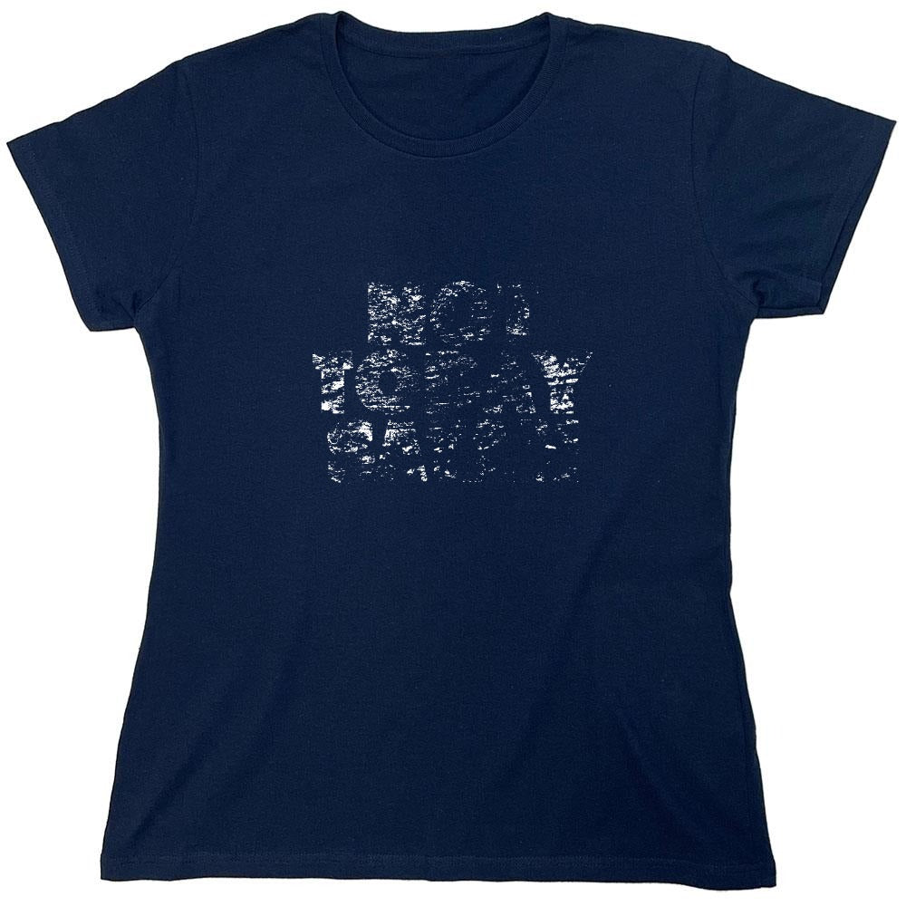 Funny T-Shirts design "Not Today Satan (Bold) - Womens"