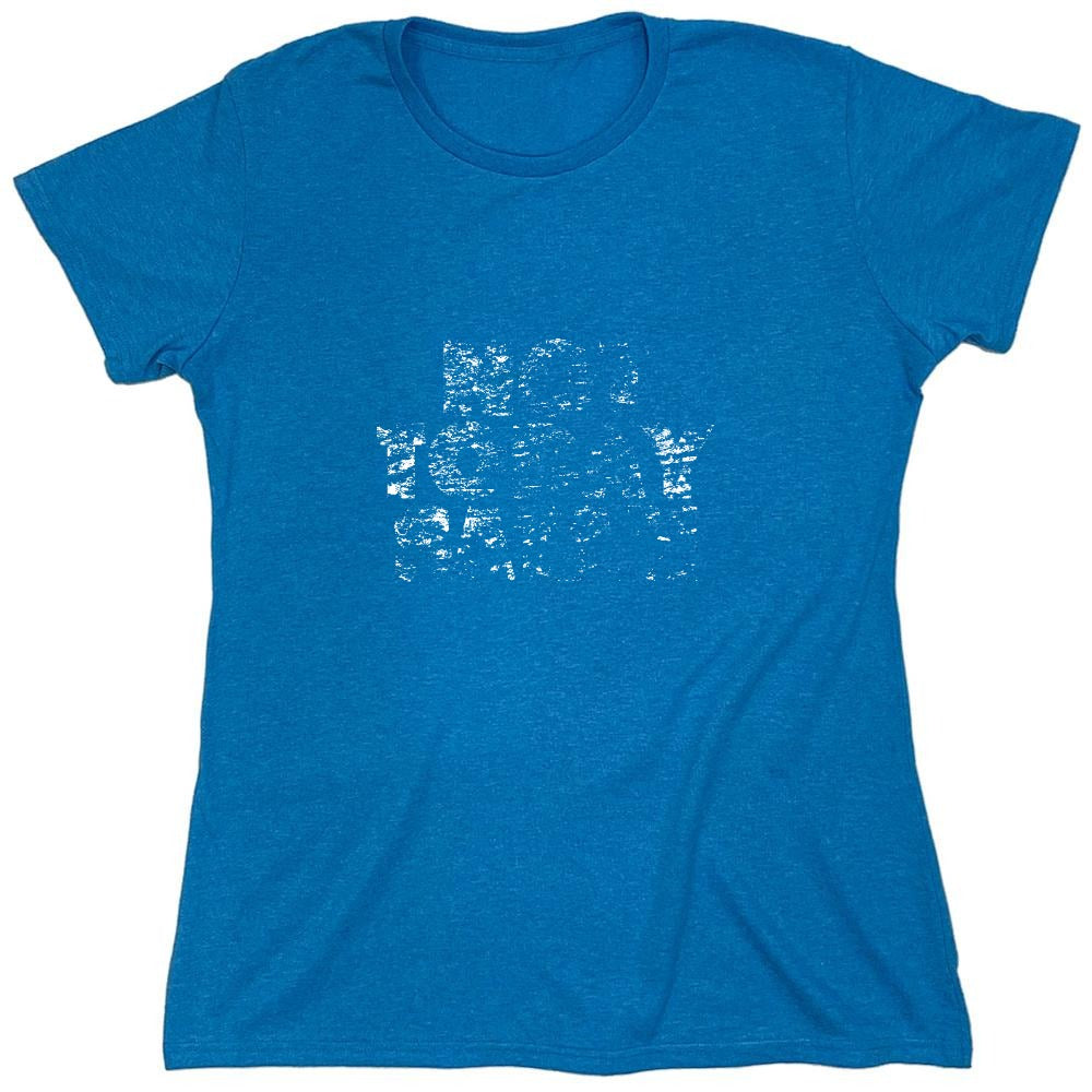 Funny T-Shirts design "Not Today Satan (Bold) - Womens"
