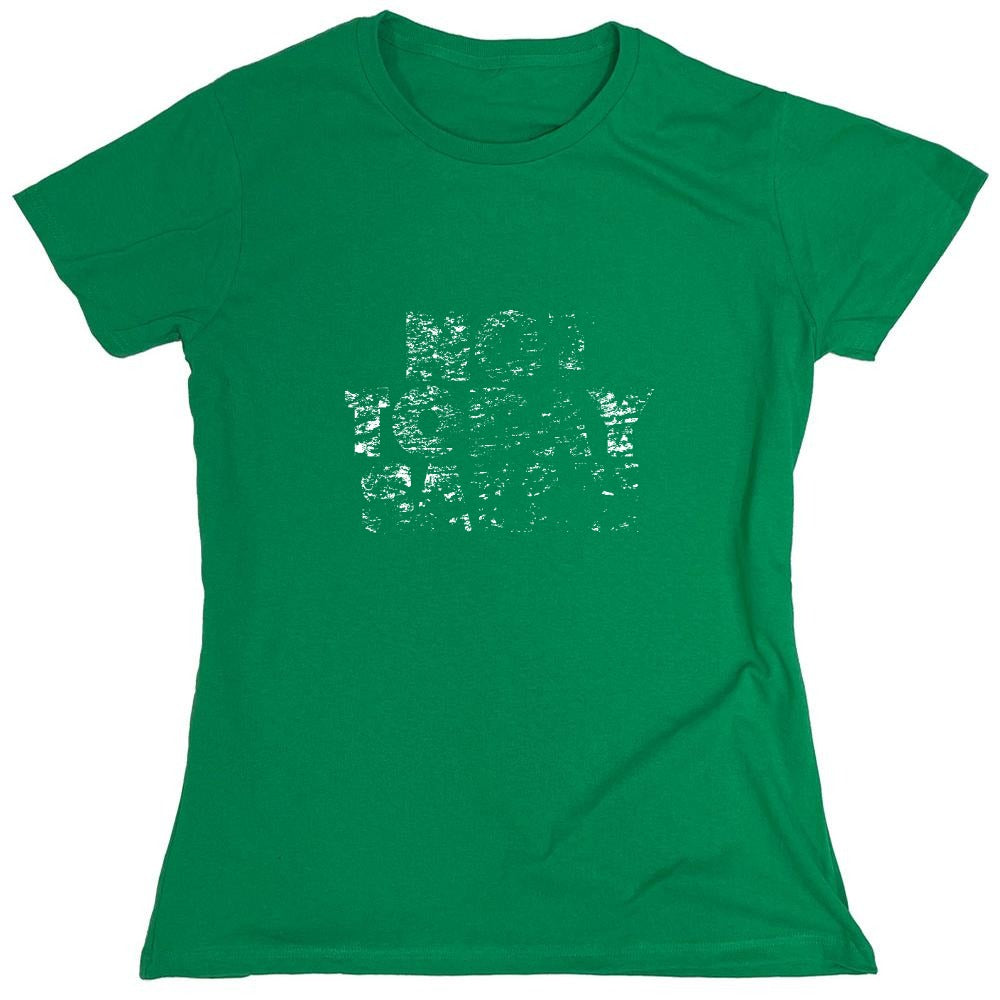 Funny T-Shirts design "Not Today Satan (Bold) - Womens"