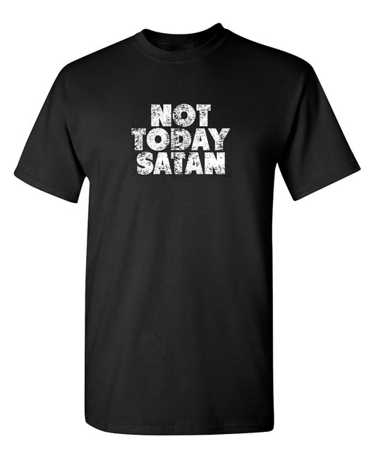Funny T-Shirts design "Not Today Satan (Bold)"
