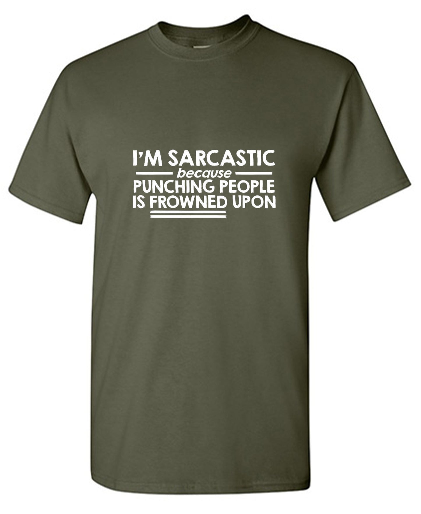 Funny T-Shirts design "I'm Sarcastic Because Punching People Is Frowned Upon - Youth"