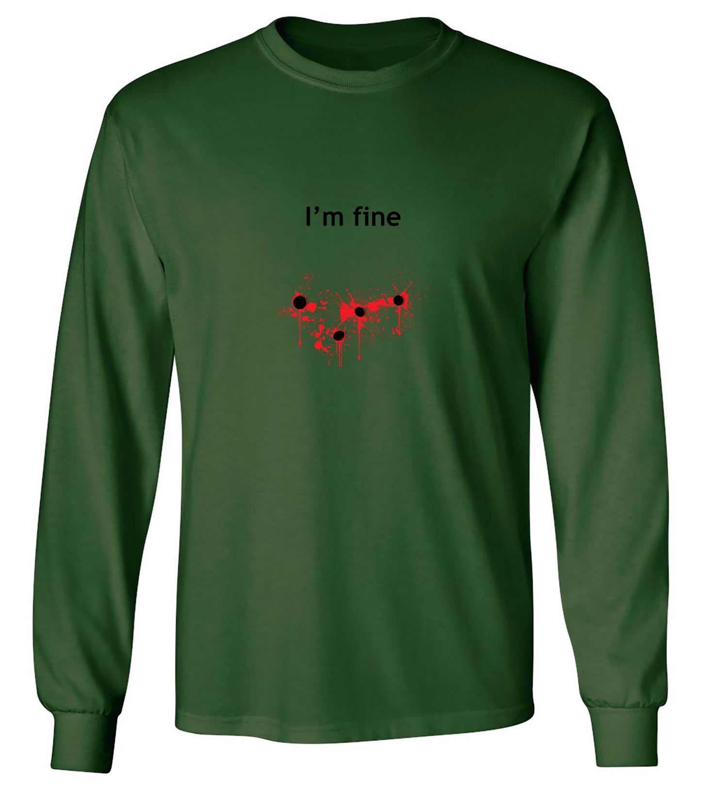 Funny T-Shirts design "I'm Bullet Fine - Long Sleeve"