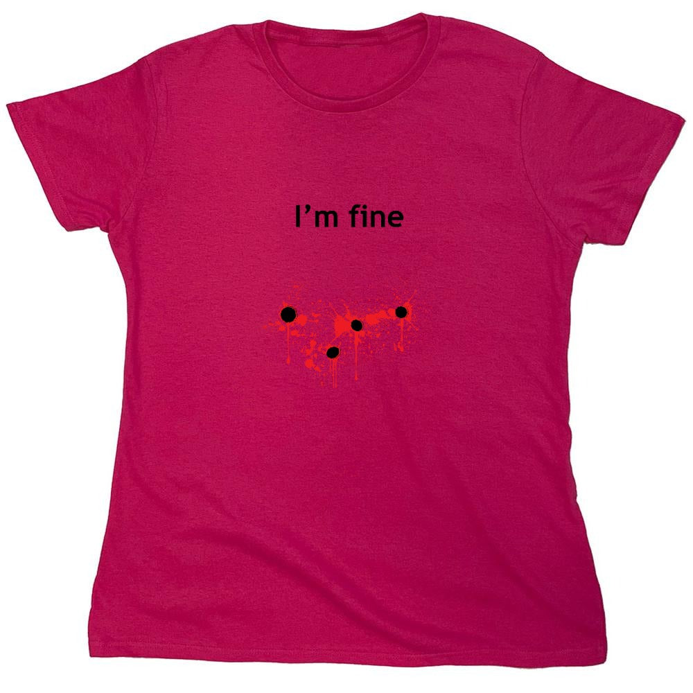 Funny T-Shirts design "I'm Bullet Fine - Womens"