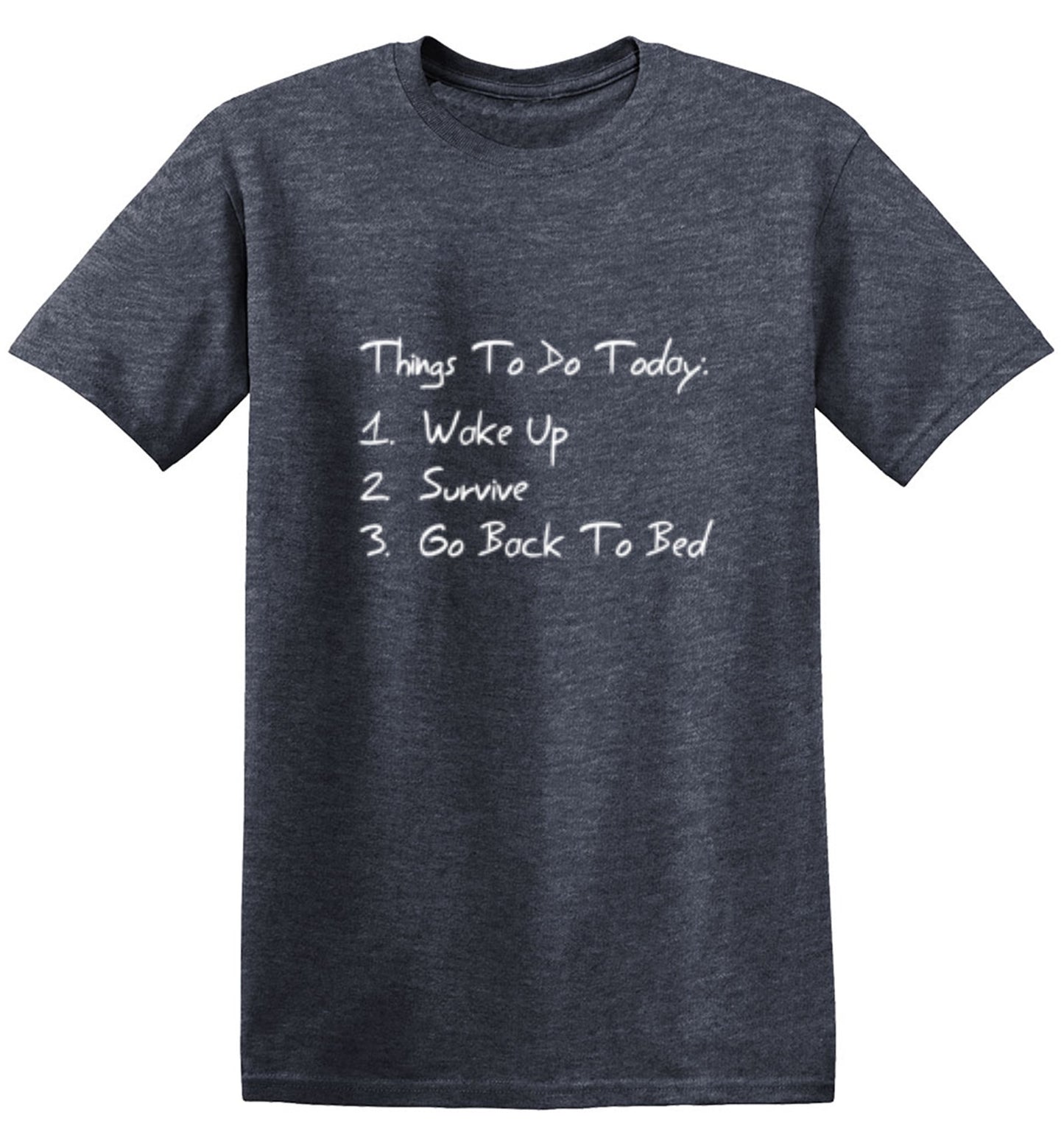 Funny T-Shirts design "Things to Do Today - Ring Spun Tee"