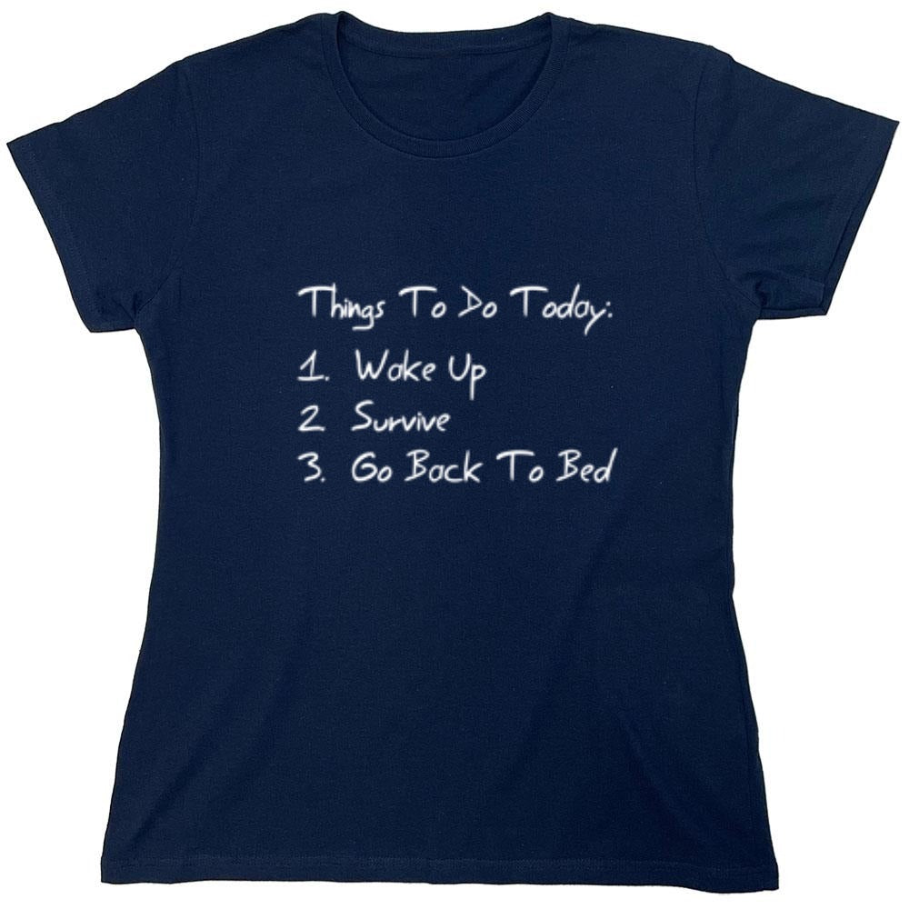Funny T-Shirts design "Things to Do Today - Womens"